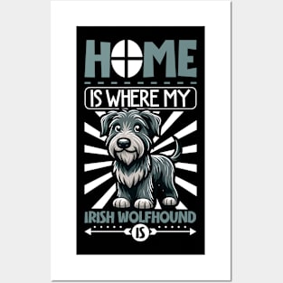 Home is with my Irish Wolfhound Posters and Art